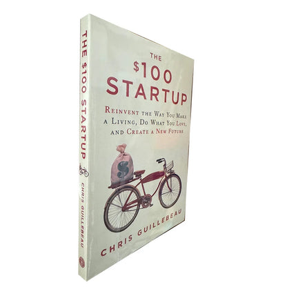 The $100 Startup Chris Guillebeau Reinvent Make A Living Do What You Love Business Startup Self Development Paperback Book