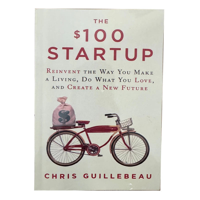 The $100 Startup Chris Guillebeau Reinvent Make A Living Do What You Love Business Startup Self Development Paperback Book